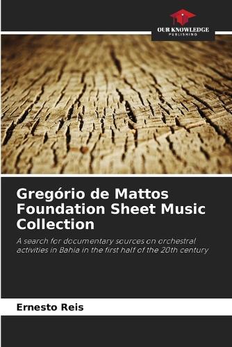 Gregório de Mattos Foundation Sheet Music Collection