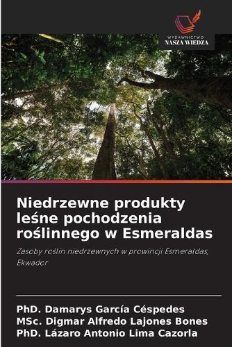 Niedrzewne produkty leśne pochodzenia roślinnego w Esmeraldas