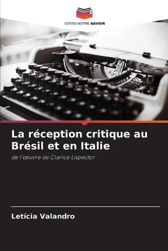 La réception critique au Brésil et en Italie