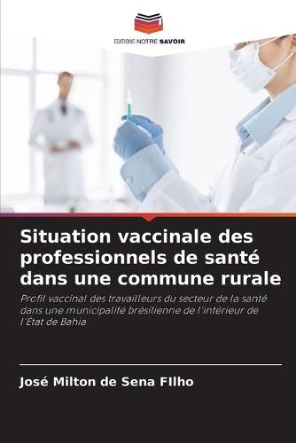 Situation vaccinale des professionnels de santé dans une commune rurale