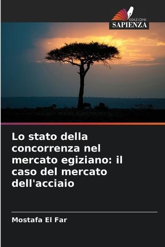 Lo stato della concorrenza nel mercato egiziano: il caso del mercato dell'acciaio