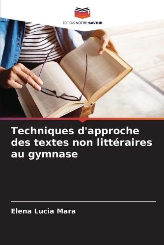 Techniques d'approche des textes non littéraires au gymnase