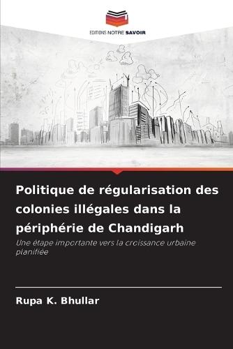 Politique de régularisation des colonies illégales dans la périphérie de Chandigarh