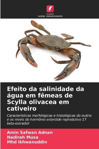 Efeito da salinidade da água em fêmeas de Scylla olivacea em cativeiro