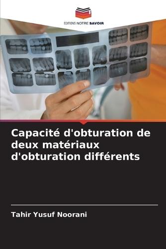 Capacité d'obturation de deux matériaux d'obturation différents