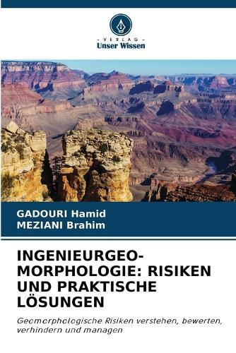 Ingenieurgeo-Morphologie: Risiken Und Praktische Lösungen
