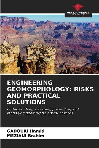 Engineering Geomorphology: Risks and Practical Solutions