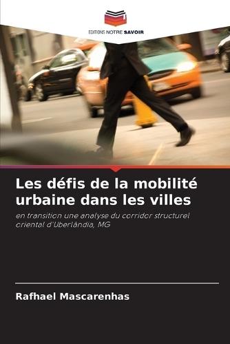 Les défis de la mobilité urbaine dans les villes