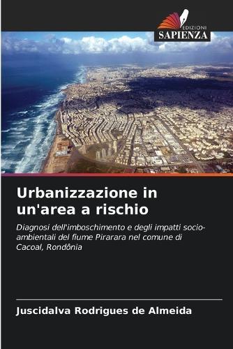 Urbanizzazione in un'area a rischio