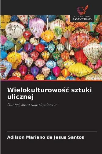 Wielokulturowośc sztuki ulicznej