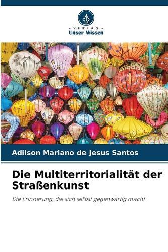 Die Multiterritorialität der Straßenkunst