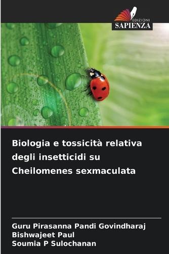 Biologia e tossicità relativa degli insetticidi su Cheilomenes sexmaculata