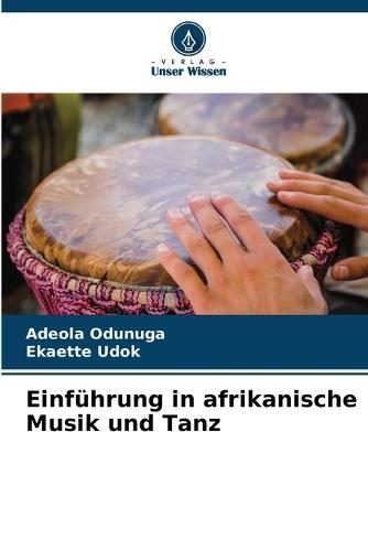 Einführung in afrikanische Musik und Tanz