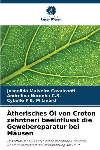 Ätherisches Öl von Croton zehntneri beeinflusst die Gewebereparatur bei Mäusen