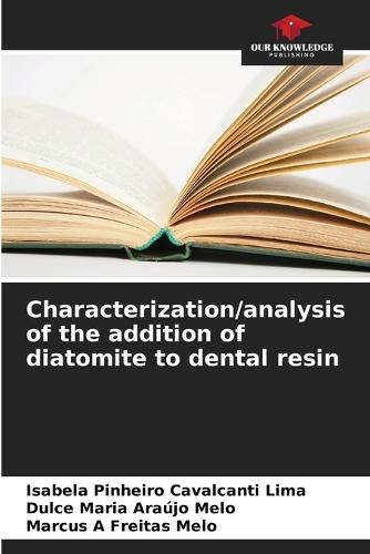 Characterization/analysis of the addition of diatomite to dental resin