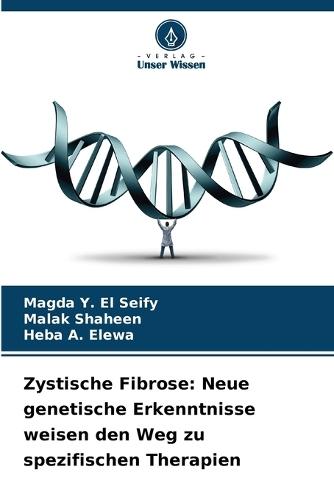 Zystische Fibrose: Neue genetische Erkenntnisse weisen den Weg zu spezifischen Therapien