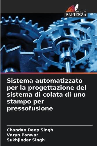 Sistema automatizzato per la progettazione del sistema di colata di uno stampo per pressofusione