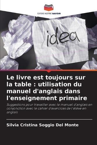 Le livre est toujours sur la table: utilisation du manuel d'anglais dans l'enseignement primaire