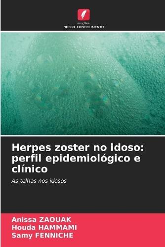 Herpes zoster no idoso: perfil epidemiológico e clínico