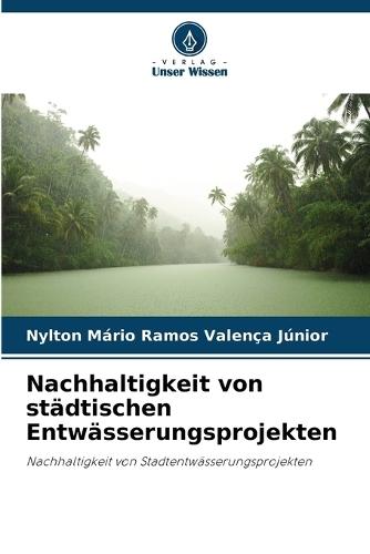 Nachhaltigkeit von städtischen Entwässerungsprojekten