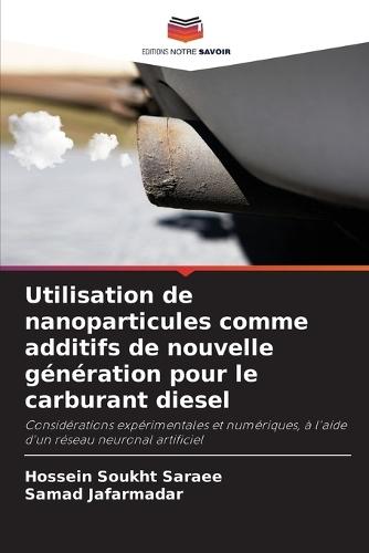 Utilisation de nanoparticules comme additifs de nouvelle génération pour le carburant diesel