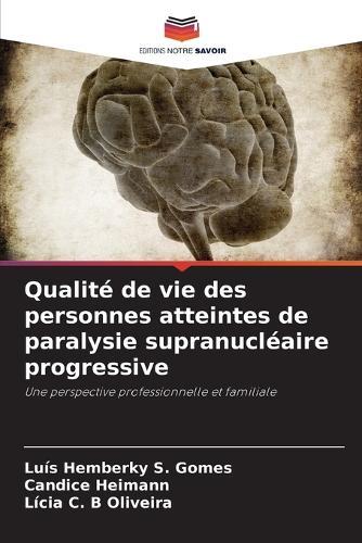 Qualité de vie des personnes atteintes de paralysie supranucléaire progressive