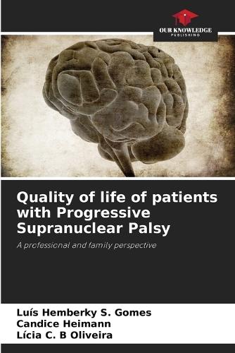 Quality of life of patients with Progressive Supranuclear Palsy