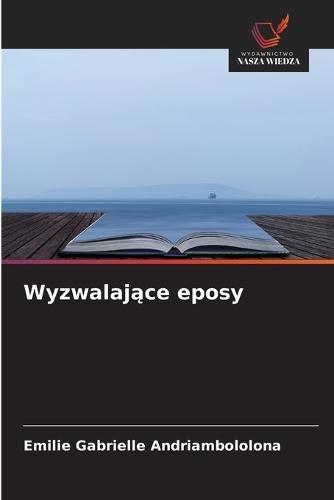 Wyzwalaj&#261;ce eposy