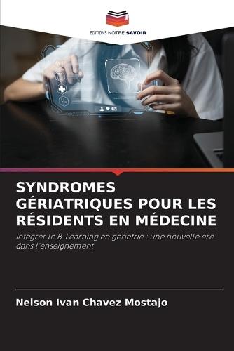 Syndromes Gériatriques Pour Les Résidents En Médecine