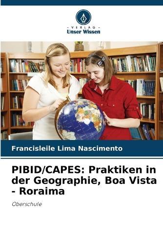 Pibid/Capes: Praktiken in der Geographie, Boa Vista - Roraima