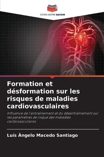 Formation et désformation sur les risques de maladies cardiovasculaires