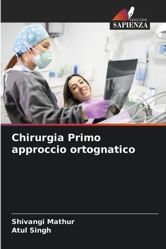 Chirurgia Primo approccio ortognatico