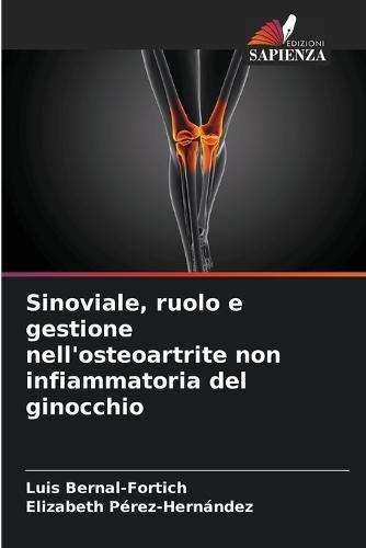 Sinoviale, ruolo e gestione nell'osteoartrite non infiammatoria del ginocchio