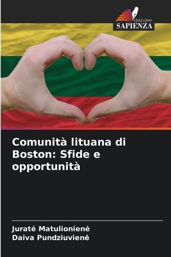 Comunità lituana di Boston: Sfide e opportunità