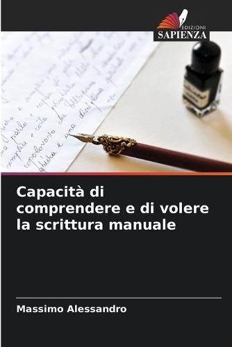 Capacità di comprendere e di volere la scrittura manuale