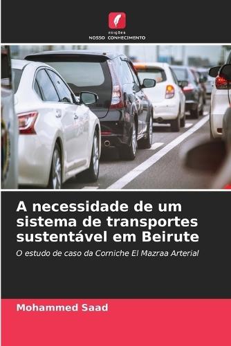 A necessidade de um sistema de transportes sustentável em Beirute