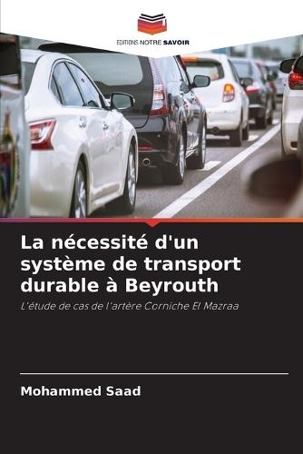 La nécessité d'un système de transport durable à Beyrouth