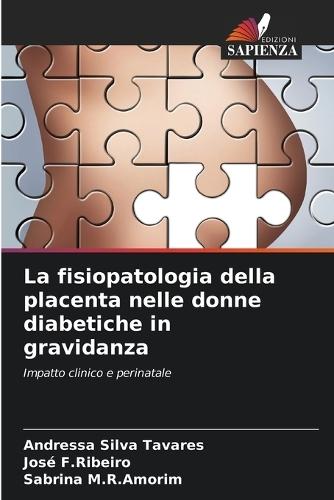 La fisiopatologia della placenta nelle donne diabetiche in gravidanza