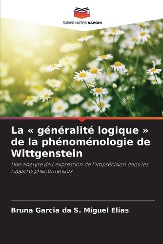 La généralité logique de la phénoménologie de Wittgenstein