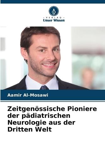 Zeitgenössische Pioniere der pädiatrischen Neurologie aus der Dritten Welt