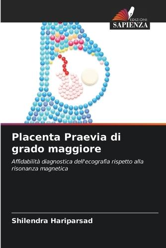 Placenta Praevia di grado maggiore