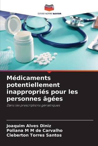 Médicaments potentiellement inappropriés pour les personnes âgées
