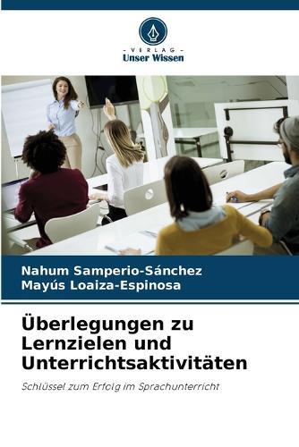 Überlegungen zu Lernzielen und Unterrichtsaktivitäten