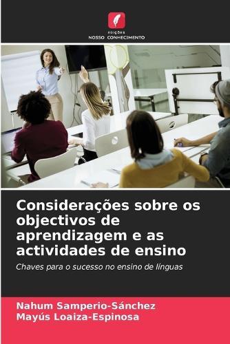 Considerações sobre os objectivos de aprendizagem e as actividades de ensino