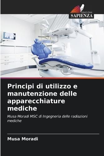 Principi di utilizzo e manutenzione delle apparecchiature mediche