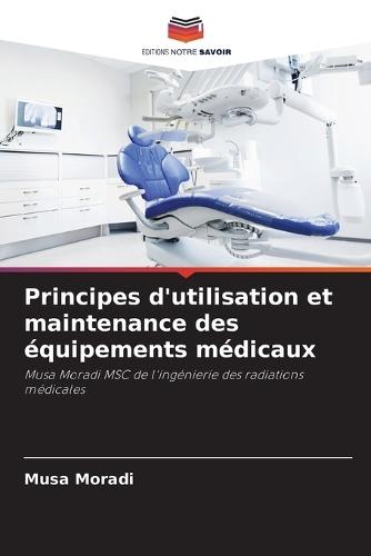 Principes d'utilisation et maintenance des équipements médicaux