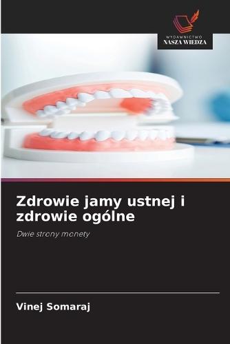 Zdrowie jamy ustnej i zdrowie ogólne