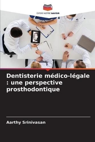 Dentisterie médico-légale: une perspective prosthodontique