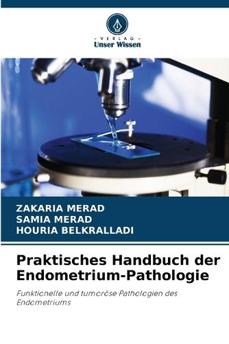 Praktisches Handbuch der Endometrium-Pathologie