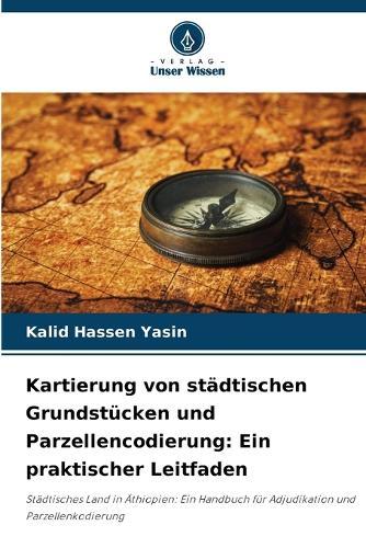 Kartierung von städtischen Grundstücken und Parzellencodierung: Ein praktischer Leitfaden